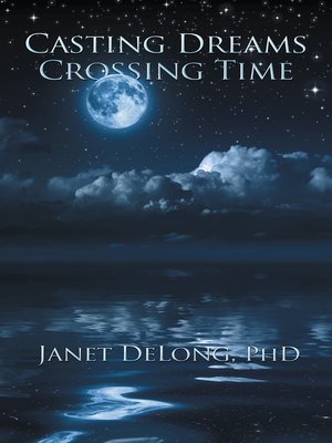 cover image of Casting Dreams  Crossing Time
